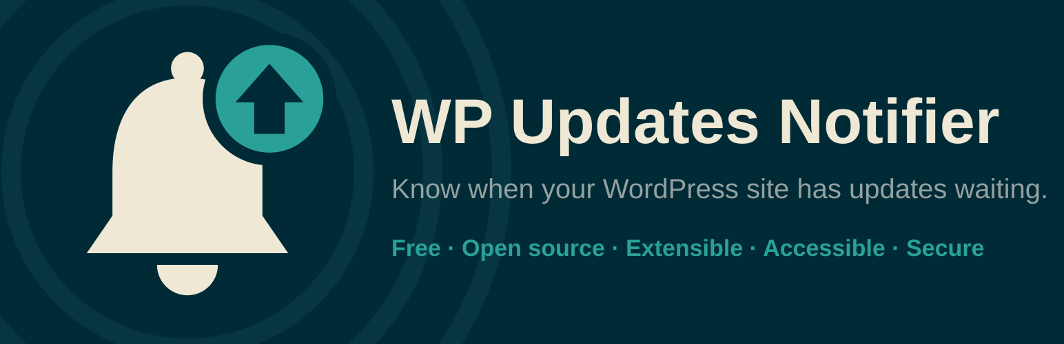 WP Updates Notifier: know when your WordPress site has updates waiting. Free, open source, extensible, accessible, secure.
